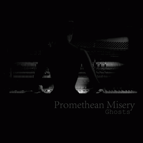 Promethean Misery : Ghosts
